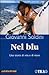 Nel blu. Una storia di vita e di mare by Giovanni Soldini