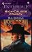 High-Caliber Cowboy by B.J. Daniels High-Caliber Cowboy by B.J. Daniels