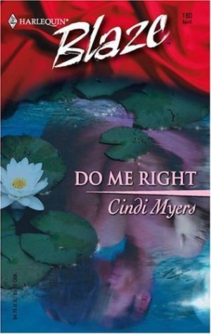 Do Me Right (Harlequin Blaze #180)