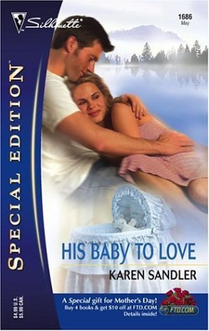 His Baby to Love (Mass Market Paperback)