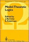 Model-Theoretic Logics (Perspectives in Mathematical Logic)
