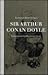 Sir Arthur Conan Doyle: Interviews and Recollections