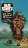 Magical Wishes: Isaac Asimov's Magical Worlds of Fantasy 7 Magical Wishes: Isaac Asimov's Magical Worlds of Fantasy 7