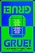 Grue!: The New Riddle of In...