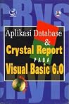 Aplikasi Database dan Crystal Report Pada Visual Basic 6.0 Aplikasi Database dan Crystal Report Pada Visual Basic 6.0