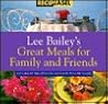 Lee Bailey's Great Meals for Family and Friends