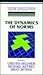 The Dynamics of Norms (Cambridge Studies in Probability, Induction and Decision Theory)