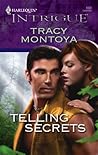 Telling Secrets by Tracy Montoya