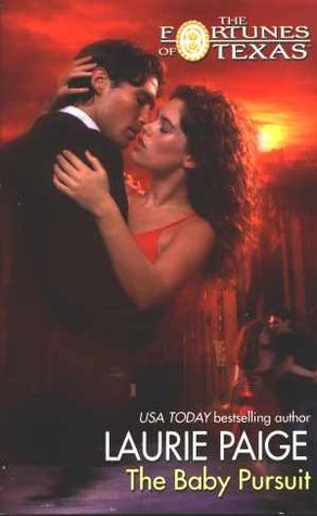 The Baby Pursuit  (Fortunes of Texas #2)