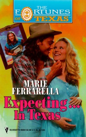 Expecting... In Texas (Fortunes of Texas, #3)