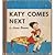 Katy Comes Next by Laura Bannon