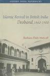 Islamic Revival in British India: Deoband, 1860-1900 (Oxford India Paperbacks)