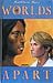 Worlds Apart