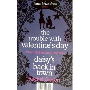 The Trouble With Valentine's Day / Daisy's Back In Town (Paperback)