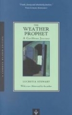 The Weather Prophet: A Caribbean Journey (Paperback)