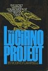 The Luciano Project: The Secret Wartime Collaboration of the Mafia and the U.S. Navy