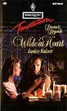 Wilde at Heart by Janice Kaiser Wilde at Heart by Janice Kaiser