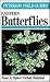 A Field Guide to Eastern Butterflies