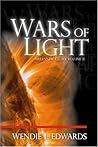 Wars of Light by Wendie L. Edwards