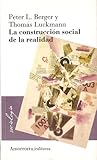 La construcción social de la realidad by Peter L. Berger La construcción social de la realidad by Peter L. Berger