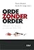 Orde Zonder Order:  Kekerasan dan Demokrasi di Indonesia 1965 - 1998