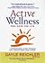 Active Wellness Feel Good for Life