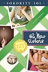 The New Sisters (Sorority 101) The New Sisters (Sorority 101)