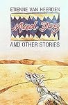 Mad dog and other stories (Africasouth new writing)