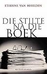 Die stilte ná die boek: Kitsessays Die stilte ná die boek: Kitsessays