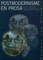Postmodernisme en prosa: Vertelstrategieë in vyf verhale van Abraham H. de Vries (Afrikaans Edition)