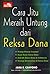 Cara Jitu Meraih Untung dari Reksa Dana