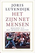 Het zijn net mensen: Beelden uit het Midden-Oosten
