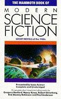 The Mammoth Book of Modern Science Fiction: Short Novels of the 1980s (The Mammoth Book Of...series)
