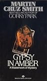 Gypsy in Amber by Martin Cruz Smith