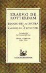 Elogio de la locura o Encomio a la estulticia by Erasmus Elogio de la locura o Encomio a la estulticia by Erasmus