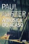 A Música do Acaso by Paul Auster