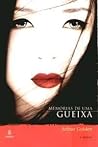Memórias de uma Gueixa by Arthur Golden