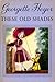 These Old Shades by Georgette Heyer