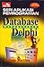Seri Aplikasi Pemrograman: Database Menggunakan Delphi