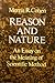 Reason and Nature: An Essay on the Meaning of Scientific Methods