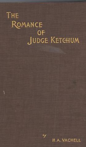 The Romance of Judge Ketchum (Hardcover)