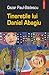 Tinerețile lui Daniel Abagiu by Cezar Paul-Badescu Tinerețile lui Daniel Abagiu by Cezar Paul-Badescu