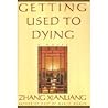 Getting Used to Dying