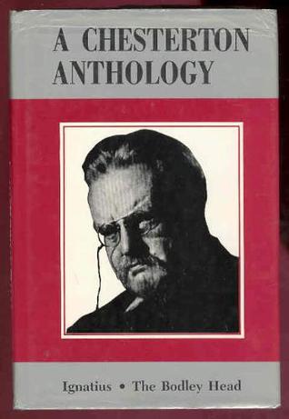 A Chesterton Anthology: Ignatius and The Bodley Head