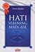 Hati Sebening Mata Air by Amru Khalid