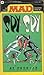 The Fourth MAD Declassified Papers on... Spy Vs Spy