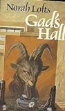 Gad's Hall by Norah Lofts
