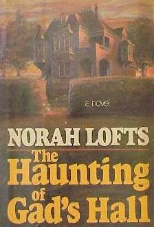 The Haunting of Gad's Hall (Gad's Hall, #2)