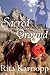 Sacred Ground by Rita Karnopp