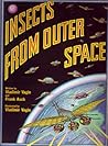 Insects from Outer Space